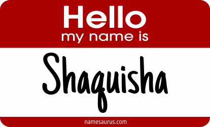 Hello my name is Shaquisha png download