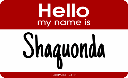 Hello my name is Shaquonda png download
