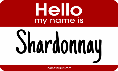 Hello my name is Shardonnay png download