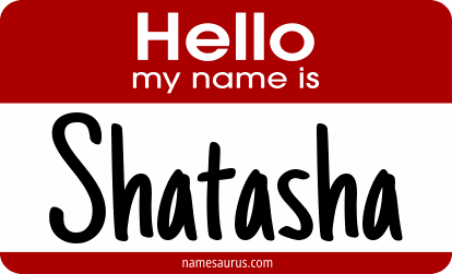 Hello my name is Shatasha png download
