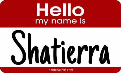 Hello my name is Shatierra png download