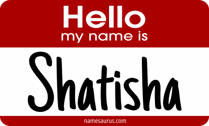 Hello my name is Shatisha png download