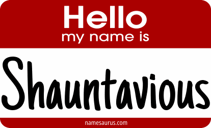 Hello my name is Shauntavious png download