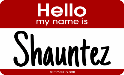 Hello my name is Shauntez png download