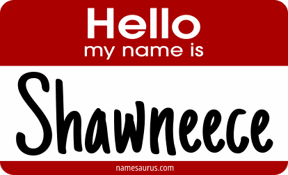 Hello my name is Shawneece png download