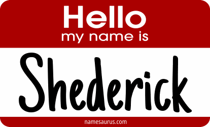 Hello my name is Shederick png download