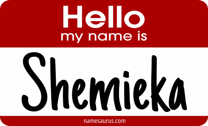 Hello my name is Shemieka png download