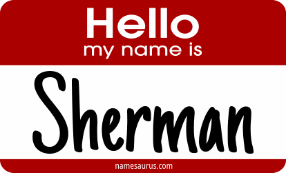 Hello my name is Sherman png download