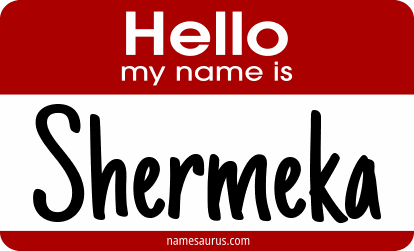Hello my name is Shermeka png download