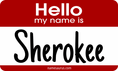 Hello my name is Sherokee png download
