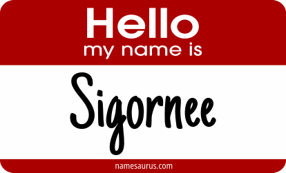 Hello my name is Sigornee png download