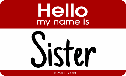 Hello my name is Sister png download