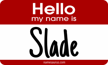 Hello my name is Slade png download