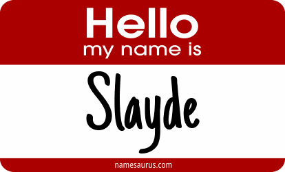 Hello my name is Slayde png download