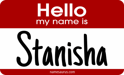 Hello my name is Stanisha png download