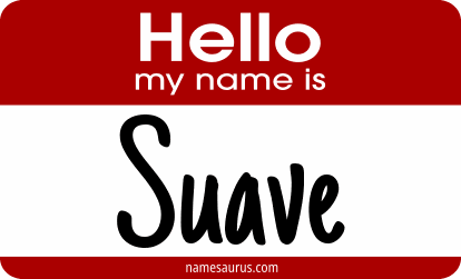 Hello my name is Suave png download