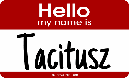 Hello my name is Tacitusz png download
