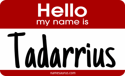 Hello my name is Tadarrius png download