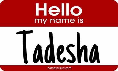 Hello my name is Tadesha png download