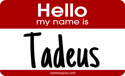 Hello my name is Tadeus png download