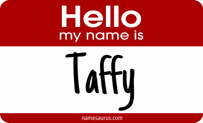 Hello my name is Taffy png download