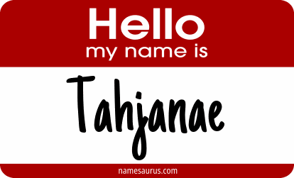 Hello my name is Tahjanae png download