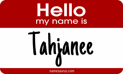 Hello my name is Tahjanee png download