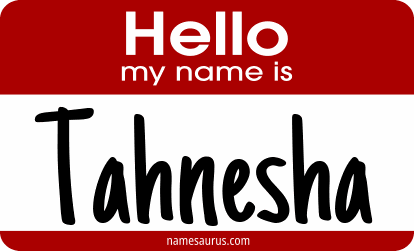 Hello my name is Tahnesha png download