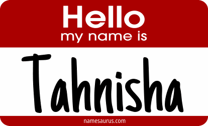 Hello my name is Tahnisha png download