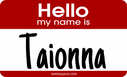 Hello my name is Taionna png download