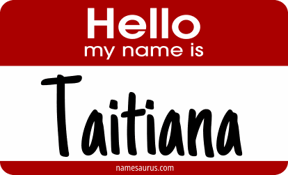 Hello my name is Taitiana png download