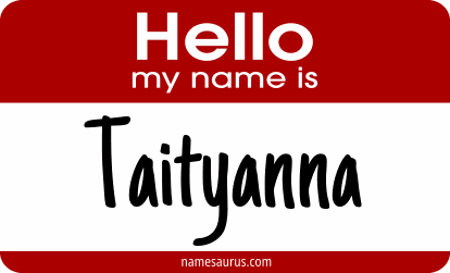 Hello my name is Taityanna png download
