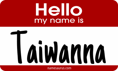 Hello my name is Taiwanna png download