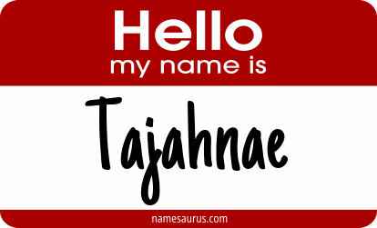 Hello my name is Tajahnae png download