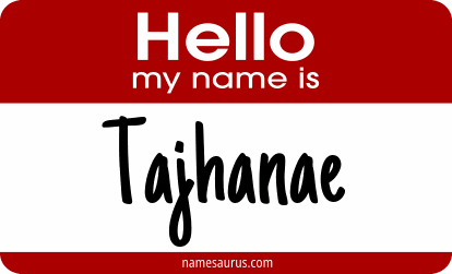 Hello my name is Tajhanae png download