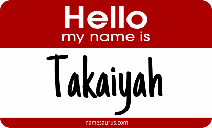 Hello my name is Takaiyah png download