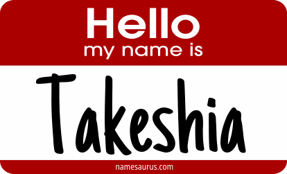 Hello my name is Takeshia png download