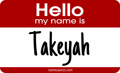 Hello my name is Takeyah png download