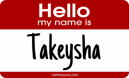 Hello my name is Takeysha png download