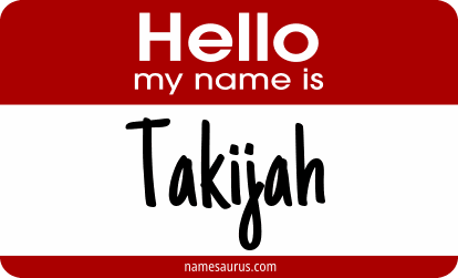 Hello my name is Takijah png download