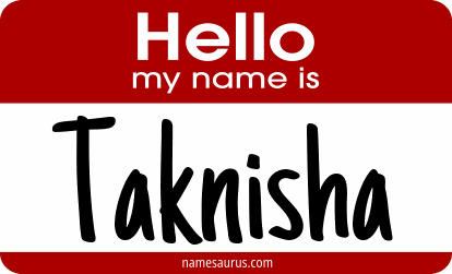 Hello my name is Taknisha png download