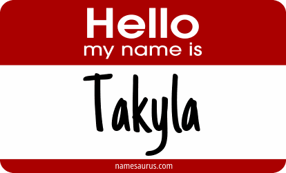 Hello my name is Takyla png download