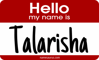 Hello my name is Talarisha png download