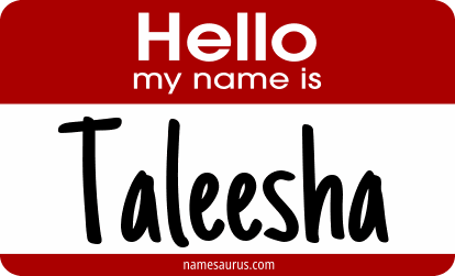 Hello my name is Taleesha png download