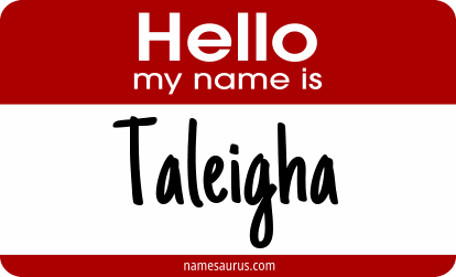 Hello my name is Taleigha png download