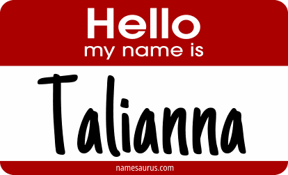 Hello my name is Talianna png download
