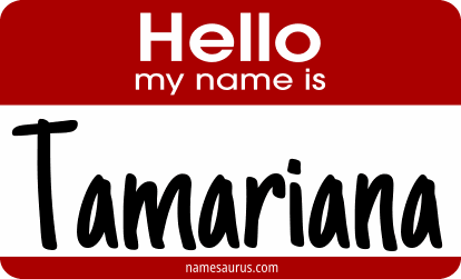 Hello my name is Tamariana png download