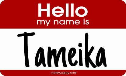 Hello my name is Tameika png download