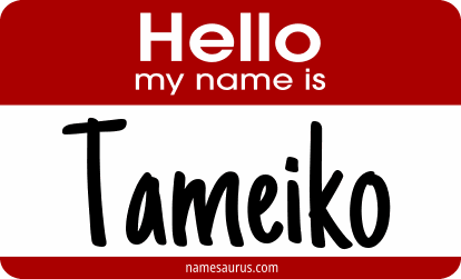 Hello my name is Tameiko png download