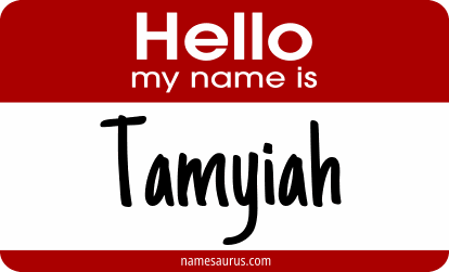 Hello my name is Tamyiah png download
